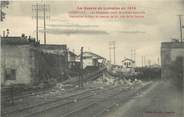 54 Meurthe Et Moselle CPA FRANCE 54 "Lunéville, la guerre en Lorraine en 1914, pont de chemin de fer bombardé"