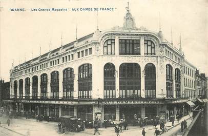 .CPA  FRANCE 42 "Roanne,  Les grands magasin "Aux Dames de France"