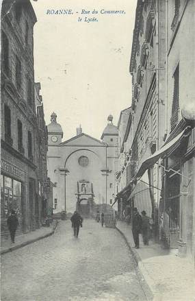 .CPA  FRANCE 42 "Roanne, Rue du Commerce, le lycée"