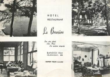 / CPSM FRANCE 83 "Bandol, hôtel restaurant la Brunière"