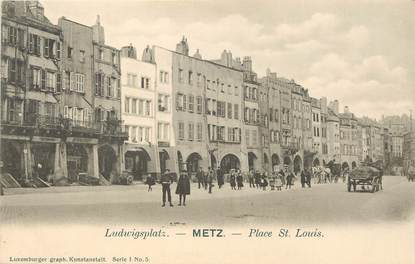 CPA FRANCE 57 "Metz, Place Saint Louis"