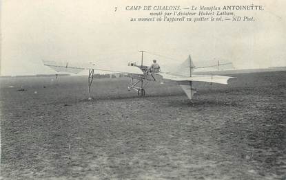 CPA AVIATION "Le camp de Chalons, le monoplan Antoinette" / LATHAM