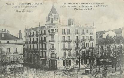 .CPA  FRANCE 37 " Tours, Avenue de Grammont et Place du Palais, Metropol Hôtel"