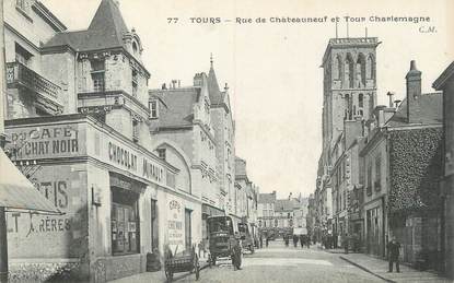 .CPA  FRANCE 37 " Tours, Rue de Châteauneuf et Tour Charlemagne"