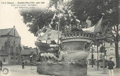 .CPA FRANCE 37 "Tours, Grandes fêtes d'été juin 1908, Char du Comité La Loire"