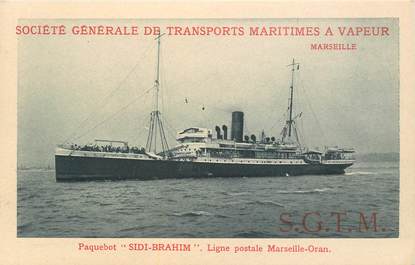  CPA  BATEAU / PAQUEBOT / COMMERCE  "Le SIDI BRAHIM" / Société Générale des Transports maritimes à vapeur / Marseille