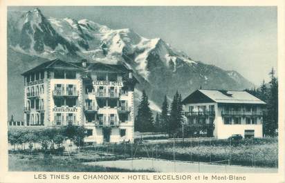 .CPA  FRANCE 74 " Les Tines de Chamonix, Hôtel Excelsior et le Mont Blanc"