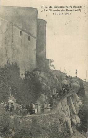 CPA FRANCE 30 " Notre Dame de Rochefort, le chemin du Rosaire,  1924"