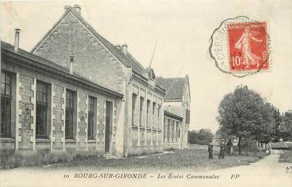 CPA FRANCE 33 "Bourg sur Gironde, Les Ecoles Communales"