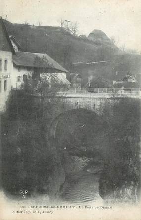 .CPA FRANCE 74 "ST Pierre de Rumilly, Le pont du diable "