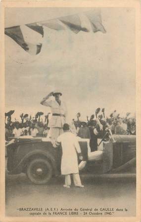 CPA CONGO BRAZZAVILLE "Arrivée du Gal de Gaulle, 1940"