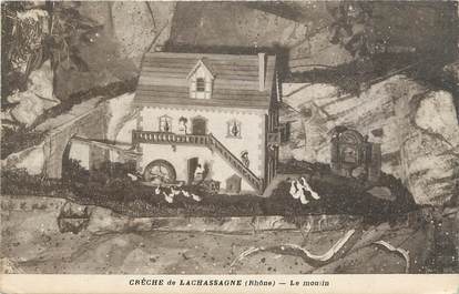 .CPA  FRANCE 69 "Lachassagne, Crèche, le moulin  "