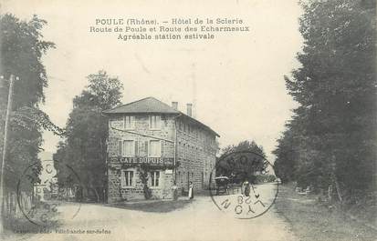 .CPA  FRANCE 69 " Poule, Hôtel de la Scieriie, route de Poule et Route des Echarmeaux"