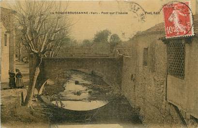 CPA FRANCE 83 "La Roquebrussanne, Pont sur l'Issole"