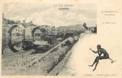 .CPA FRANCE 46 "Cahors, La démolition du Pont Neuf"