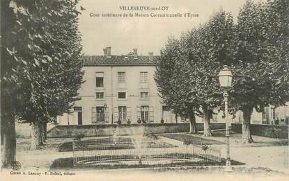 .CPA  FRANCE  47 "Villeneuve sur Lot, Cour intérieure de la Maison Correctionnelle d'Eysse"