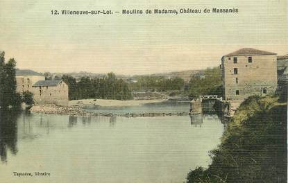 .CPA FRANCE "Villeneuve sur Lot, Moulin de Madame, Château de Massanès"