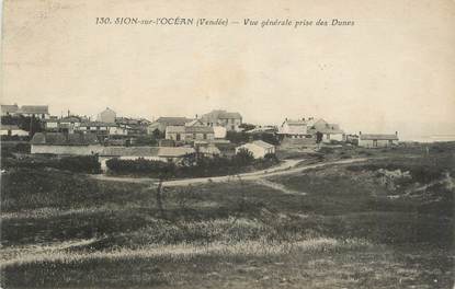 .CPA  FRANCE 85 "Sion sur l'Océan, Vue générale" prise des dunes"