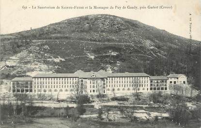 . CPA  FRANCE 23 "Sainte Feyre, Le sanatorium et la  montagne du Puy Gaudy"