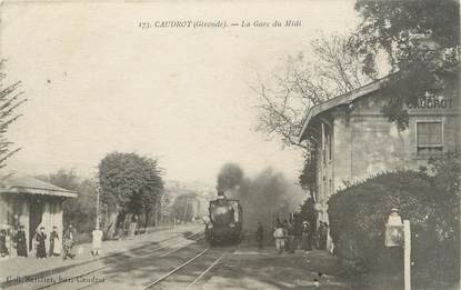 . CPA FRANCE 33 "Caudrot, La gare du midi" /TRAIN