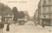 34 Herault .CPA  FRANCE 34 "  Montpellier, Rue Maguelonne" / TRAM