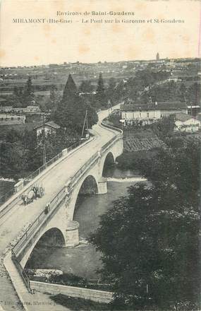 CPA FRANCE 31 "Miramont, le pont sur la Garonne et Saint Gaudens"