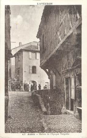 .CPA FRANCE 12 "Aubin, Maison de l'époque Vizigothe"