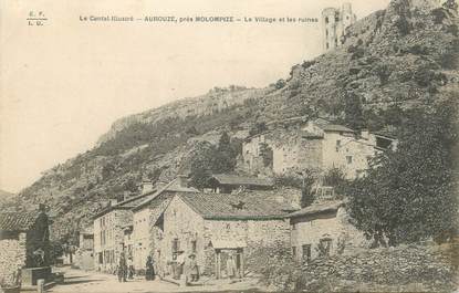 .CPA  FRANCE 15 "Aurouze, Le village et les ruines"