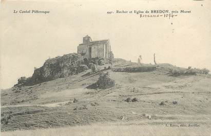 .CPA  FRANCE 15 "Bredon, Rocher et église"