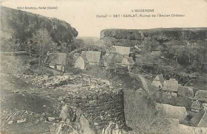 .CPA  FRANCE 15 "Carlat, Ruines de l'ancien Château"