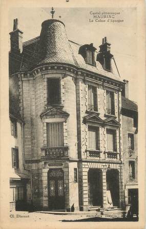 .CPA FRANCE 15   "Mauriac, La Caisse d'Epargne"/ BANQUE