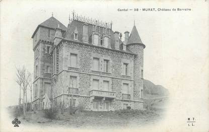 .CPA FRANCE 15   "Murat, Château de Barraire"