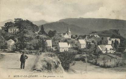 .CPA FRANCE 15   "Murat-Le-Quaire, Vue générale"