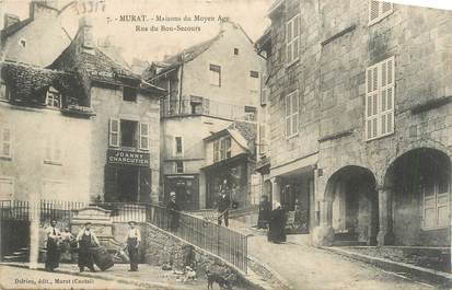 .CPA FRANCE 15   "Murat, Maison du moyen âge, rue du Bon Secours"