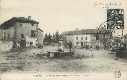 .CPA FRANCE 15   "Ruines, Place Gambetta"