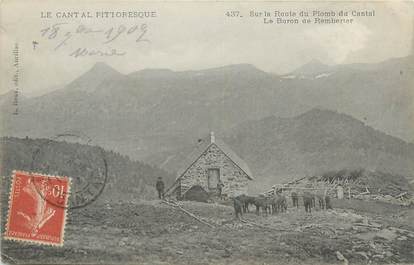 .CPA  FRANCE 15  "Sur la Route du Plomb du Cantal, le Buron de Remberier"