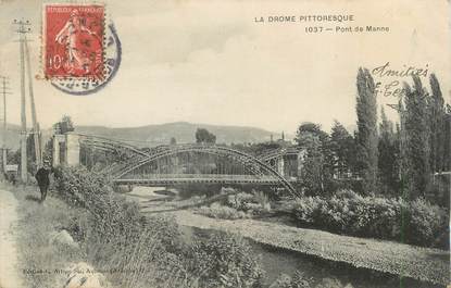 .CPA  FRANCE 26 " Le Pont de Manne "