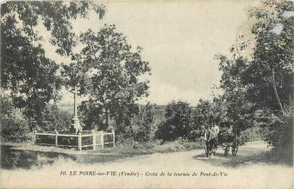 .CPA FRANCE 85 " Le Poiré sur Vie, Croix de la Tournée de Pont de Vie"