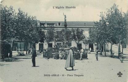 CPA ALGERIE "Souk Ahras, Place Thagaste"