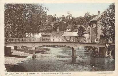 .CPA  FRANCE 19  "Ségur le Château,, Pont St Laurent et l'aumonière"