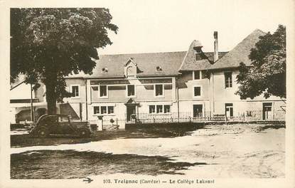 .CPA  FRANCE 19  "Treignac,  Le collège Lakanal"