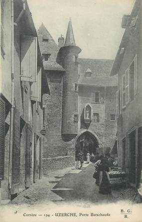 .CPA FRANCE 19 "Uzerche, Porte Barachaude "