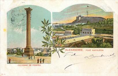 CPA EGYPTE "Alexandrie, la Colonne de Pompée et le Fort Napoléon"