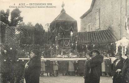 . CPA FRANCE 87 "Aixe, Ostensions 1932, Châsse de St François d'Assise, Rosaire"