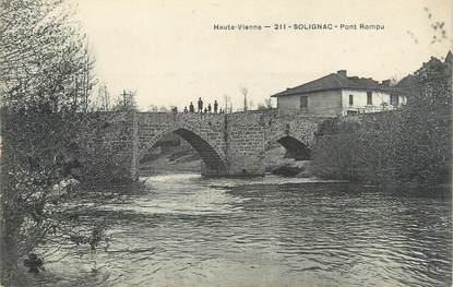 .CPA FRANCE 87 "Solignac, Pont rompu"