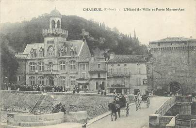 .CPA FRANCE 26 "Chabeuil, L'Hôtel de Ville et porte moyen âge"