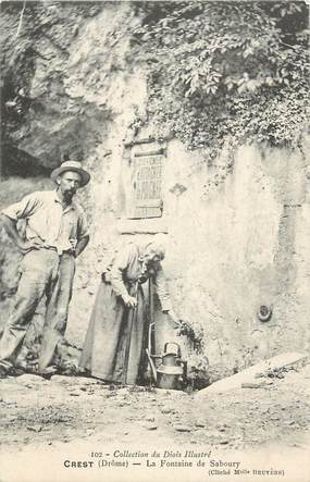 .CPA FRANCE 26 "Crest, La fontaine de Saboury " 