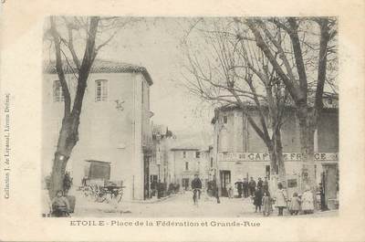 .CPA FRANCE 26 "Etoile, Place de la Fédération et grande rue"