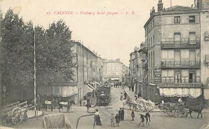 .CPA FRANCE 26 "Valence, Faubourg  Saint Jacques"