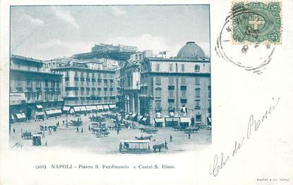CPA ITALIE "Naples, Piazza S. Ferdinando e Castel S. Elmo"